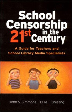 School Censorship in the 21-st Century