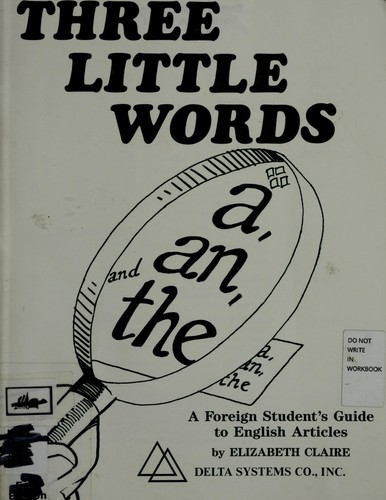 Three Little Words: A, An, and The