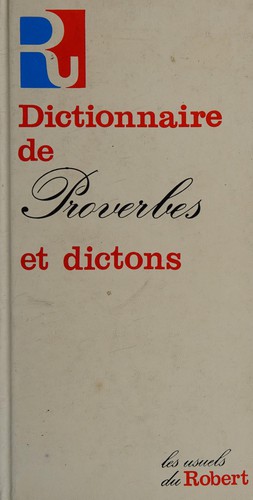 Dictionnaire de proverbes et dictions