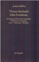 Thomas Bernhards fruhe Prosakunsthundertwende