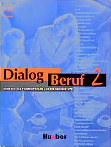 Dialog Beruf 2 - Deutsch als Fremdsprache