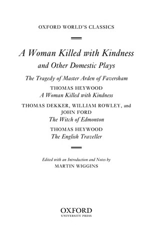 A Woman Killed with Kindness and Other Domestic Plays