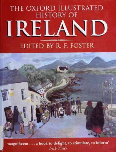 The Oxford illustrated History of Ireland