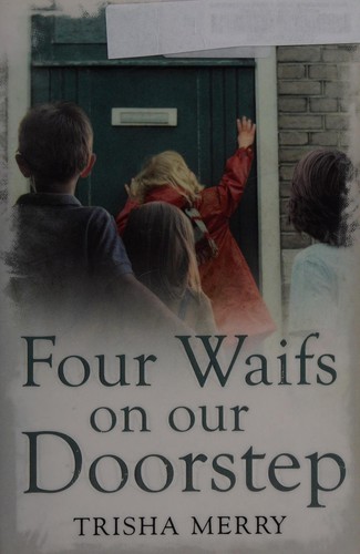 Four Waifs on Our Doorstep