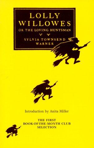 Lolly Willowes or the Loving Huntsman