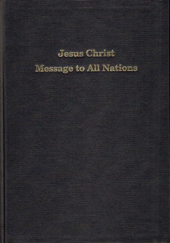 Jesus Christ Message to All Nations