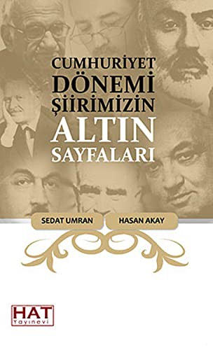 Cumhuriyet Donemi Siirimizin Altin Sayfalari