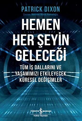 Hemen Her Seyin Gelecegi