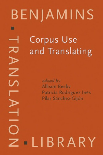 Corpus Use and Translating