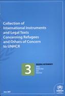 Collection of International Instruments and Legal Texts. Concerning Refugees and Others of Concern to UNHCR
