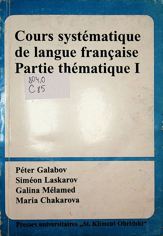 Cours systematique de langue francaise. Partie thematique I