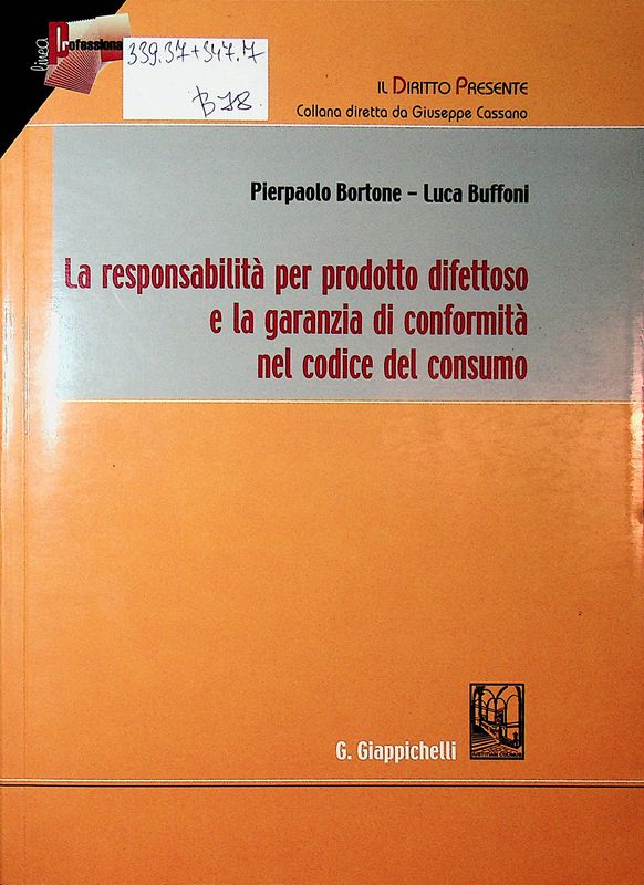 La responsabilita per prodotto difettoso e la garanzia di conformita nel codice del consumo