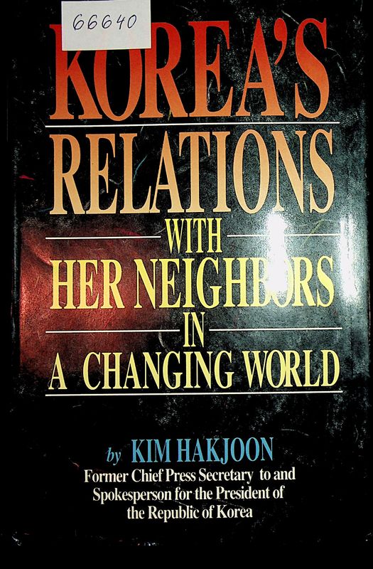 Korea's Relation with Her Neighbors in a Changing World