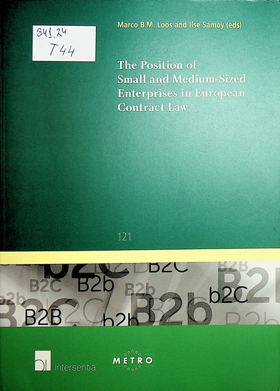 The Position of Small and Medium-Sized Enterprises in European Contract Law