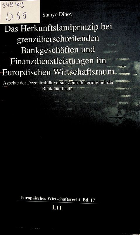 Das Herkunftslandprinzip bei grenzuberschreitenden Bankgeschaften und Finanzdienstleistungen im Europaischen Wirtschaftsraum