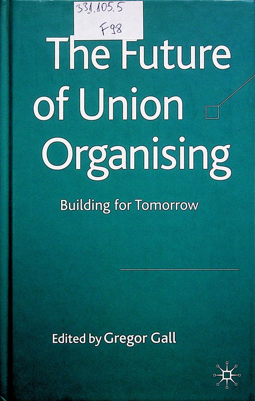 The Future of Union Organising