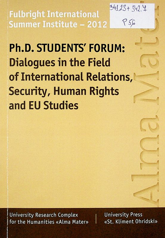 PH.D. Students' Forum: Dialogues in the Field of International Relations, Security, Human Rights and EU Studies