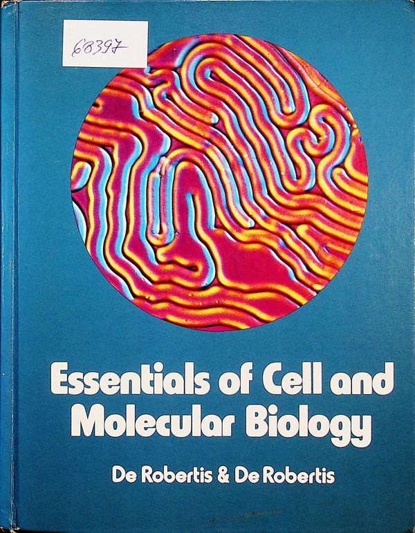 Essentials of Cell and Molecular Biology
