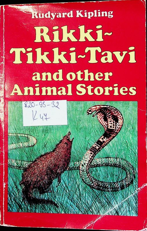 Rikki - Tikki - Tavi and Other Animal Stories
