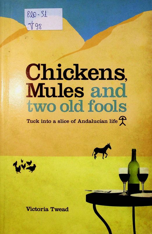 Chickens, Mules and Two Old Fools