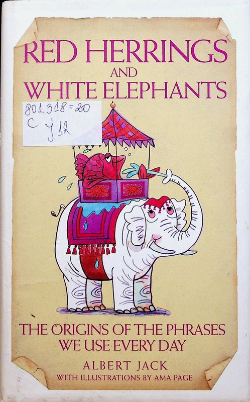 Red Herrings and White Elephants