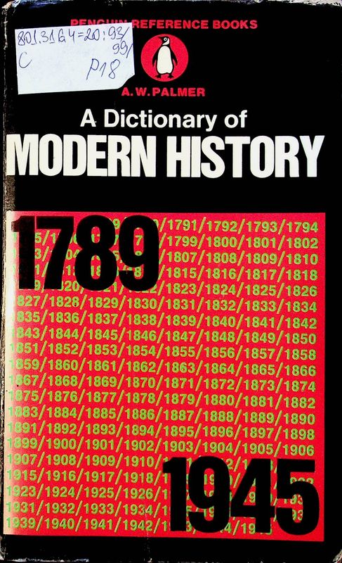 A Dictionary of Modern History 1789 - 1945