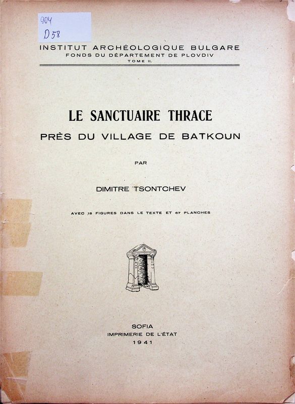 Le sanctuaire Thrace pres du village de Batkoun