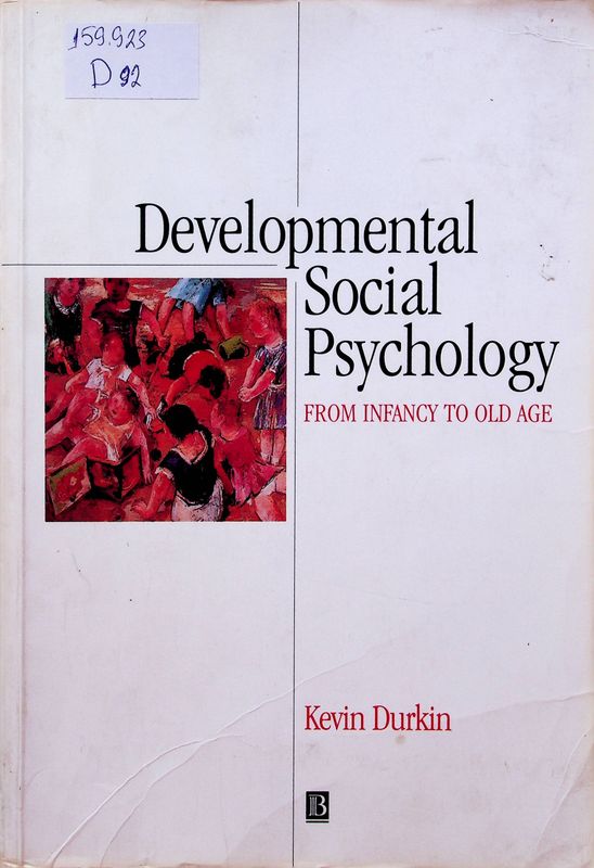 Developmental Social Psychology from Infancy to Old Age