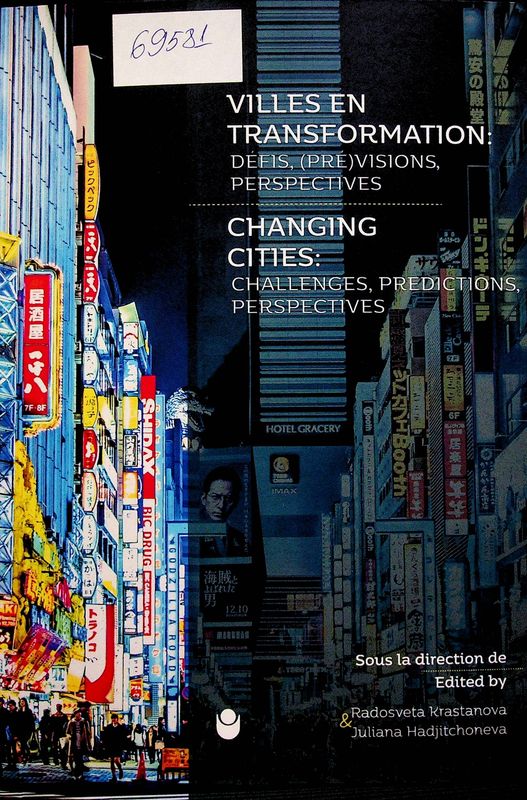 Villes en transformation: defis, ( pre) visions, perspectives