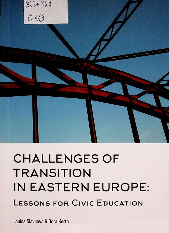 Challenges of Transition in Eastern Europe:Lessons for Civic Education