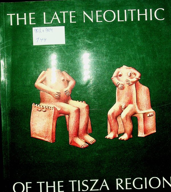 The late Neolithic of the Tisza Region
