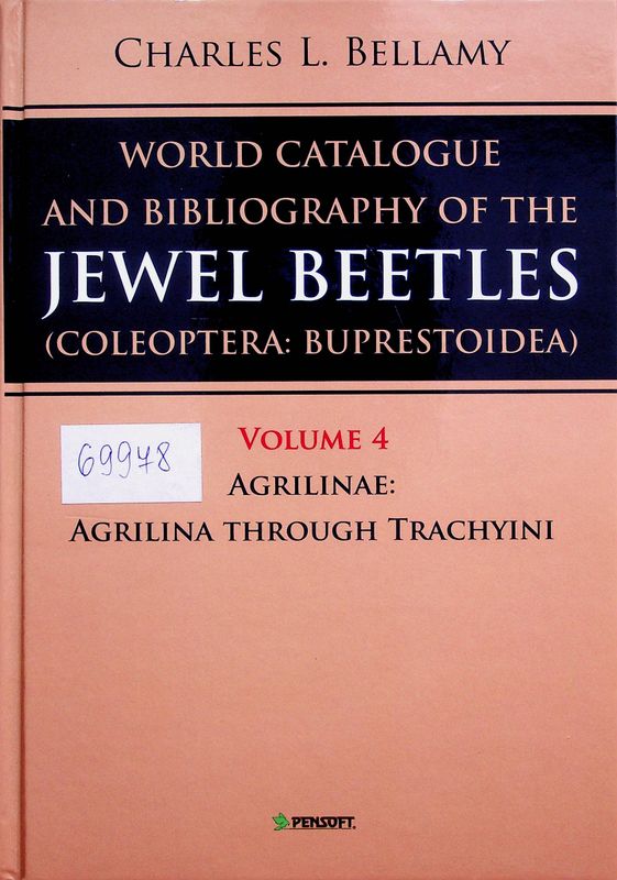 A World Catalogue and Bibliography of the Jewel Beetles (Coleoptera: Buprestoidea)