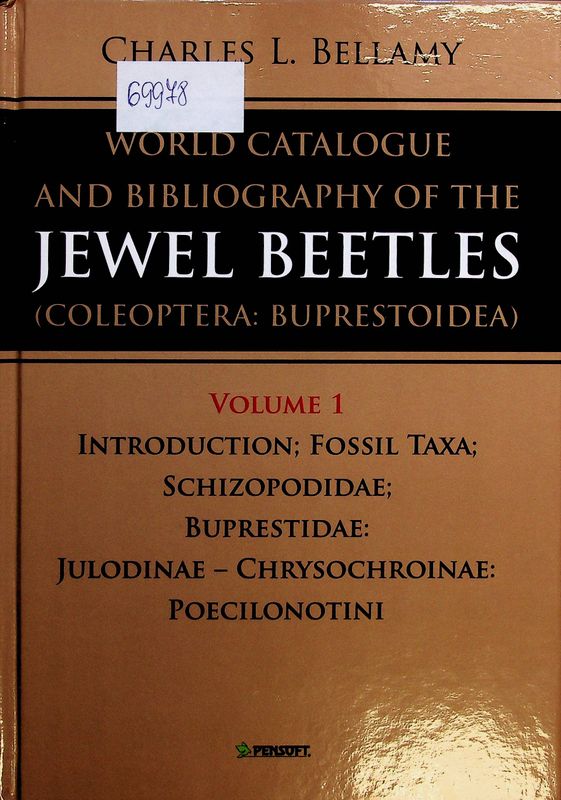A World Catalogue and Bibliography of the Jewel Beetles (Coleoptera: Buprestoidea)