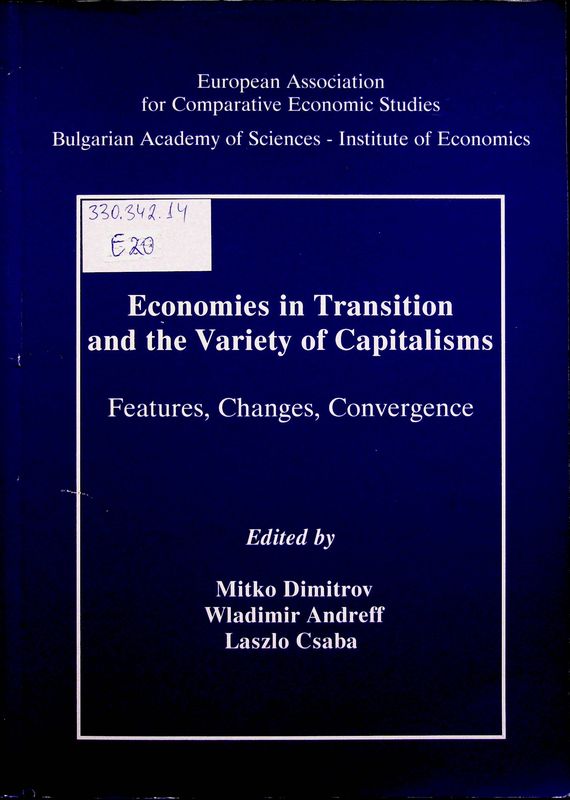 Economies in Transition and the Variety of Capitalisms: Features, Changes, Convergence