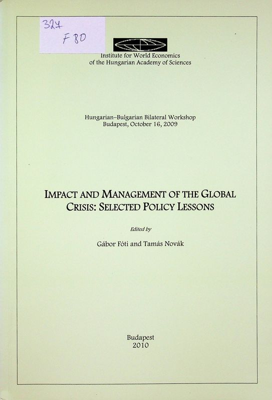 Impact and Management of the Global Crisis: Selected Policy Lessons