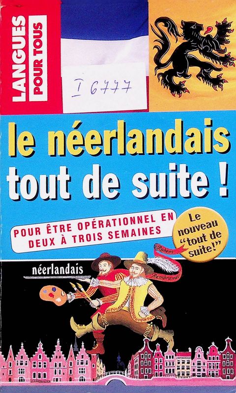 Le neerlandais tout de suite!