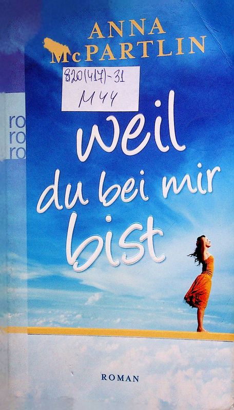 Weil du bei mir bist
