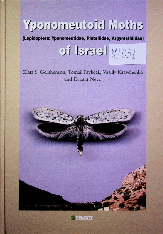 Yponomeutoid Moths (Lepidoptera: Yponomeutidae, Plutellidae, Argyresthiidae) of Israel