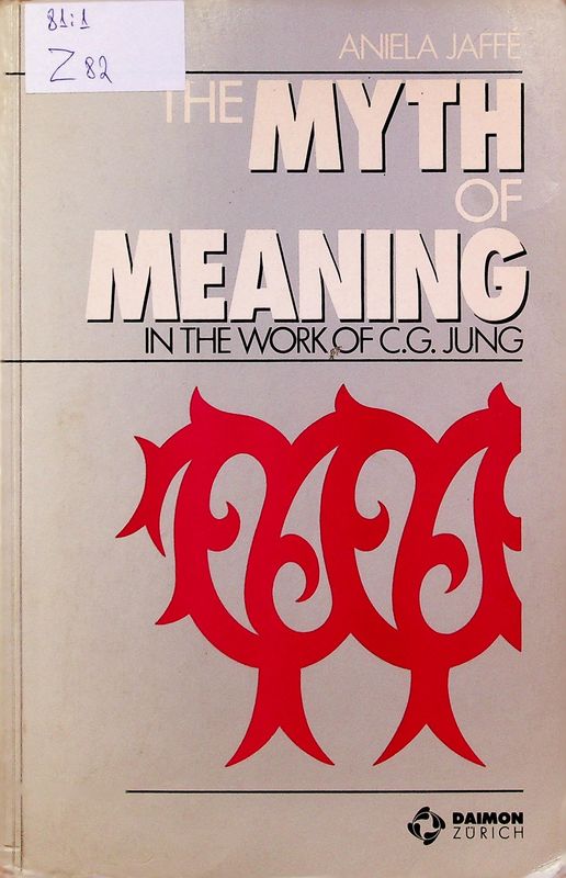 The myth of meaning in the work of C. G. Jung
