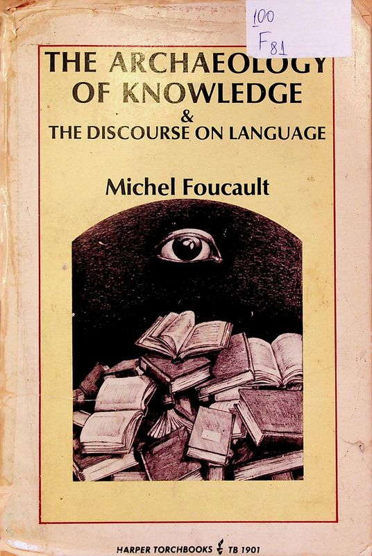 The archaeology of knowledge & the discourse on language