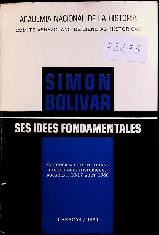 Simon Bolivar: Ses idees fondamentales