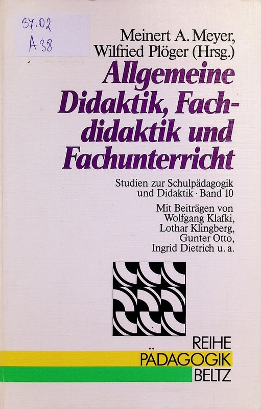 Allgemeine Didaktik, Fachdidaktik und Fachunterricht