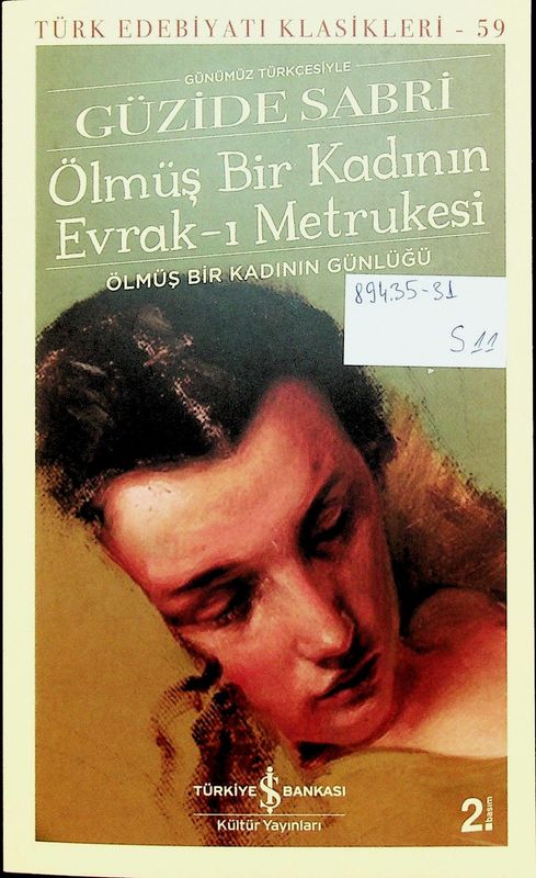 Olmus Bir Kadinin Evrak-i Metrukesi-Olmus Bir Kadinin Gunlugu