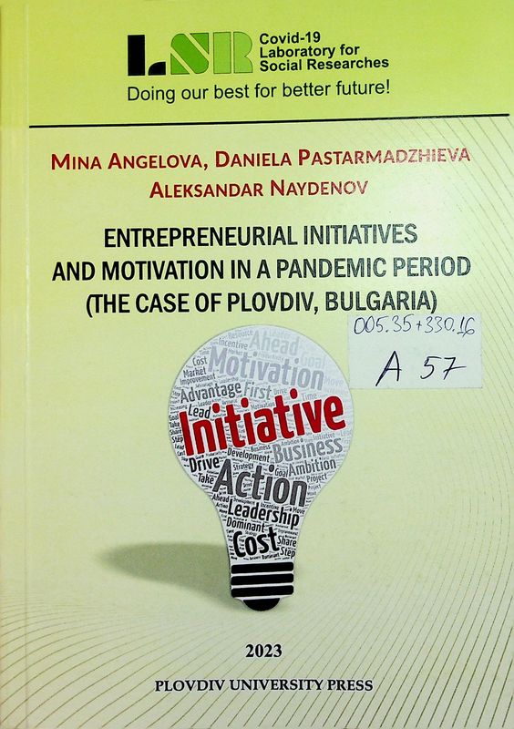 Entrepreneurial Initiatives and Motivation in a Pandemic Period (the Case of Plovdiv, Bulgaria)