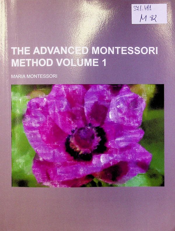 The advanced Montessori method