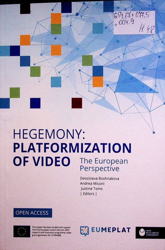 Hegemony: Platformization of Video