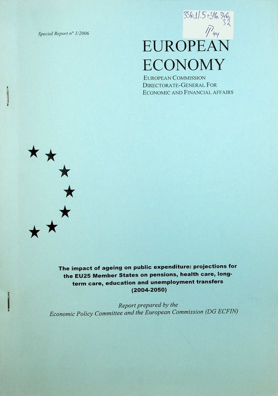 The impact of ageing on public expenditure: projections for the EU25 Member States on pensions, health care, long- term care, education and unemployment transfers (2004- 2050)